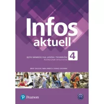 Infos aktuell 4. Podrcznik wieloletni do jzyka niemieckiego dla licew i technikw