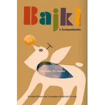 Bajki o komunizmie
