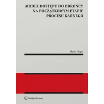 Model dost�pu do obro�cy na pocz�tkowym etapie procesu karnego