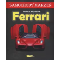 Ferrari. Samochody marze