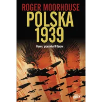 Polska 1939. Pierwsi przeciwko Hitlerowi