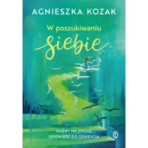 W poszukiwaniu siebie. Kady ma swoj opowie do odkrycia