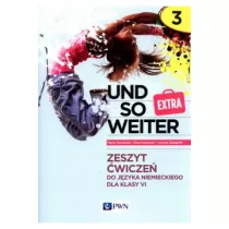 Und so weiter 3 extra. Zeszyt wicze do jzyka niemieckiego dla klasy 6