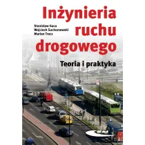 In�ynieria ruchu drogowego. Teoria i praktyka