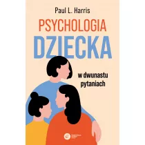 Psychologia dziecka w dwunastu pytaniach