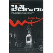 W s�u�bie bezpiecze�stwa stolicy