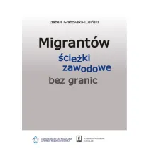 Migrant�w �cie�ki zawodowe bez granic