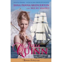 Inna panna Bridgerton, czyli rejs ku mioci. Rodzina Rokesby. Tom 3