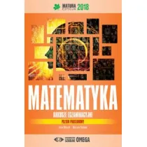 Matematyka. Matura 2018. Arkusze egzaminacyjne. Poziom podstawowy