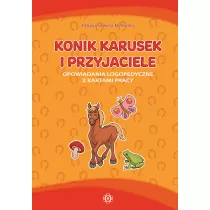 Konik karusek i przyjaciele opowiadania logopedyczne z kartami pracy