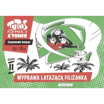 Wyprawa lataj�c� fili�ank�. Tytus, Romek i A'Tomek. Zaginione ksi�gi. Ksi�ga II