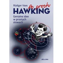 Po prostu Hawking. Genialne idee w prostych s�owach