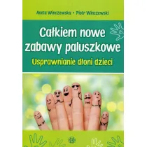 Ca�kiem nowe zabawy paluszkowe usprawnianie d�oni dzieci