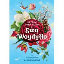 Cztery pory roku z Ew� Woydy��o. Przewodnik po codzienno�ci
