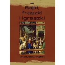 Bajki, fraszki i igraszki