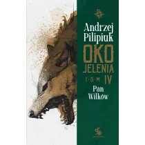 Pan Wilk�w. Oko Jelenia. Tom 4