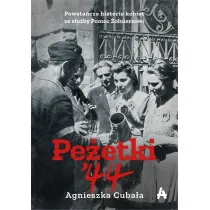 Pe�etki'44. Powsta�cze historie kobiet ze s�u�by Pomoc �o�nierzowi