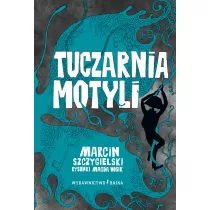 Tuczarnia motyli. Czarownica pitro niej. Tom 2