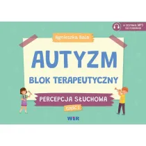 Autyzm Blok terapeutyczny Percepcja s�uchowa Cz�� 1