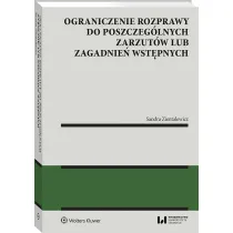 Ograniczenie rozprawy do poszczeg�lnych zarzut�w lub zagadnie� wst�pnych