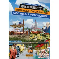 Sekrety Zgierza, Ozorkowa, G�owna i Strykowa