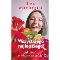 Wszystkiego najlepszego! Jak dba o wasne szczcie