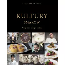 Kultury smakw. Przepisy z caego wiata