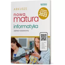 Nowa matura 2023. Informatyka. Arkusze maturalne. Zakres rozszerzony