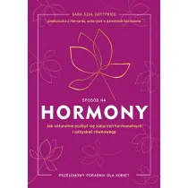 Spos�b na hormony. Jak naturalnie pozby� si� zaburze� hormonalnych i odzyska� r�wnowag� [wyd. 2025]