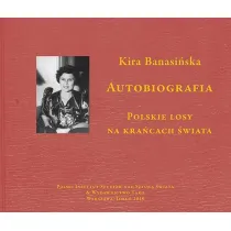 Autobiografia. Polskie losy na kra�cach �wiata