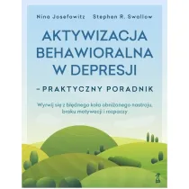 Aktywizacja behawioralna w depresji - praktyczny poradnik