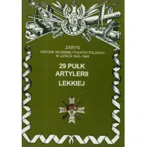 29 Pu�k Artylerii Lekkiej Zarys Historii Wojennej Pu�k�w Polskich w Kampanii Wrze�niowej