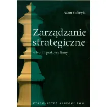 Zarz�dzanie strategiczne w teorii i praktyce firmy