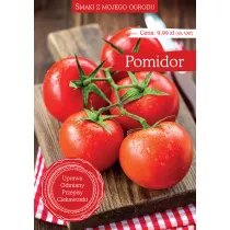 Pomidor. Smaki z mojego ogrodu