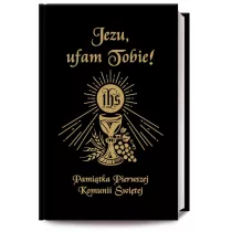 Jezu Ufam Tobie. Pamitka Pierwszej Komunii w. CZ