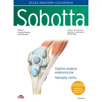 Atlas anatomii cz�owieka Sobotta. Tom 1. �aci�skie mianownictwo. Og�lne poj�cia anatomiczne. Narz�dy