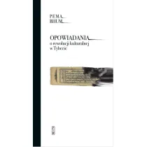Opowiadania o rewolucji kulturalnej w Tybecie