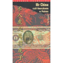 Mr China, czyli Amerykanin w Pekinie