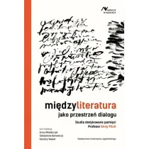 Mi�dzyliteratura jako przestrze� dialogu