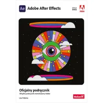 Adobe After Effects. Oficjalny podr�cznik instrukta�owy Adobe