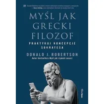My�l jak grecki filozof. Praktykuj koncepcje Sokratesa