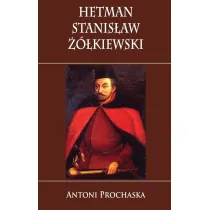 Hetman Stanis�aw ��kiewski