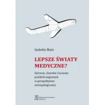 Lepsze �wiaty medyczne?