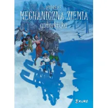 Antarktyka. Mechaniczna ziemia. Tom 2