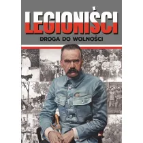 Legioni�ci. Droga do wolno�ci