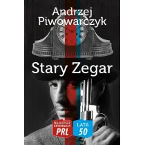Najlepsze krymina�y PRL '50. Stary zegar (dodruk 2022)