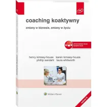 Coaching koaktywny. Zmiany w biznesie, zmiany w �yciu