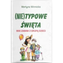 (Nie)typowe �wi�ta. 600 zabaw z grup� dzieci