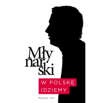 W Polsk� idziemy