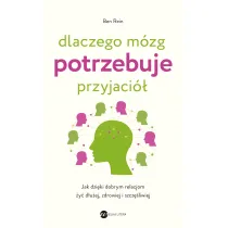 Dlaczego m�zg potrzebuje przyjaci�